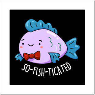 Sofishticated Cute Sophisticated Fish Pun Posters and Art